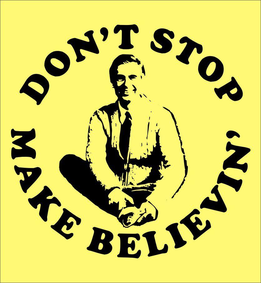 Don't Stop Make Believin'