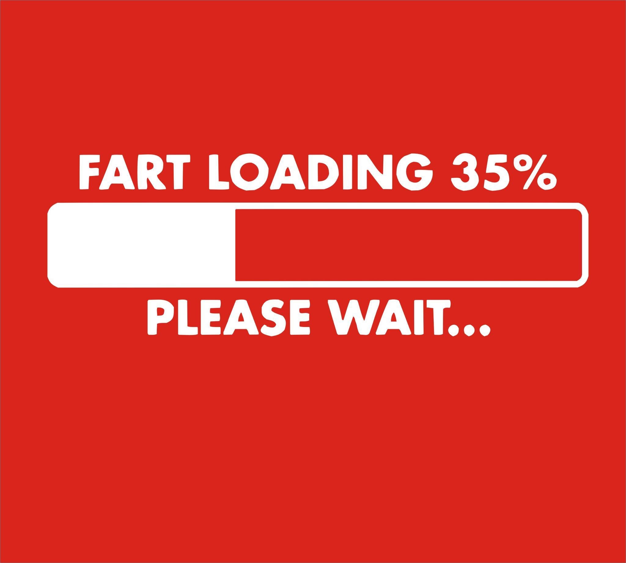 Fart Loading – TheTeeShirtShoppe