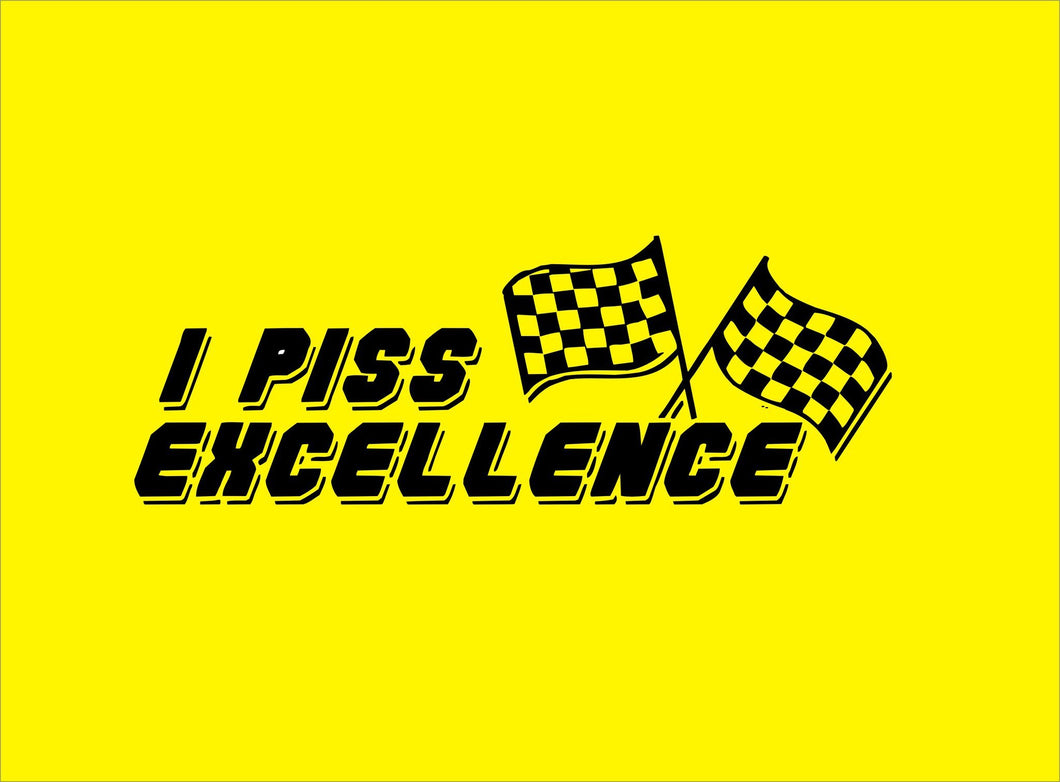 I Piss Excellence